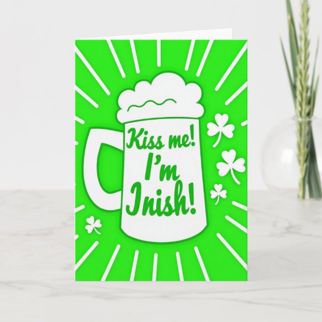 Kiss Me Im Irish Beer Card (Front)