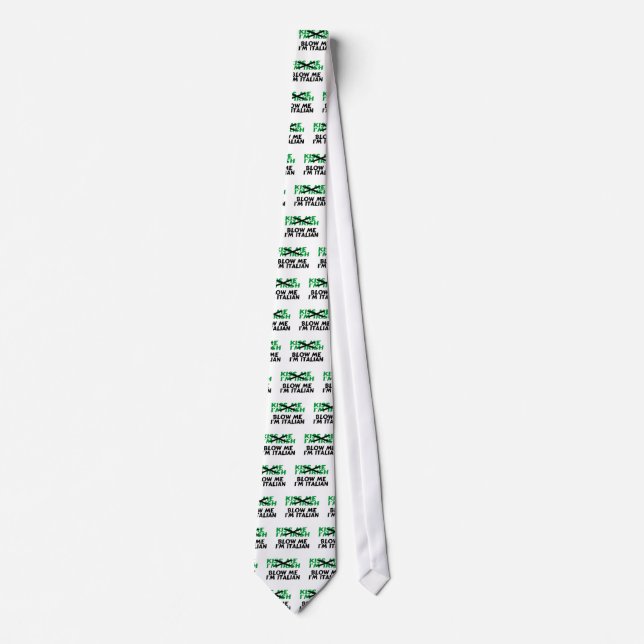 Kiss Me Im Irish Blow Me Im Italian Tie (Front)