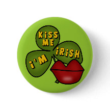 Kiss Me I'm Irish Button