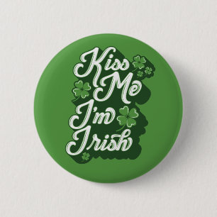 Kiss Me, I'm Irish Button Pinback