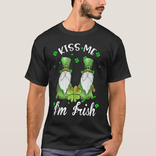 Kiss Me I'm Irish Gnome Shamrock C Saint Patrick D T-Shirt (Front)