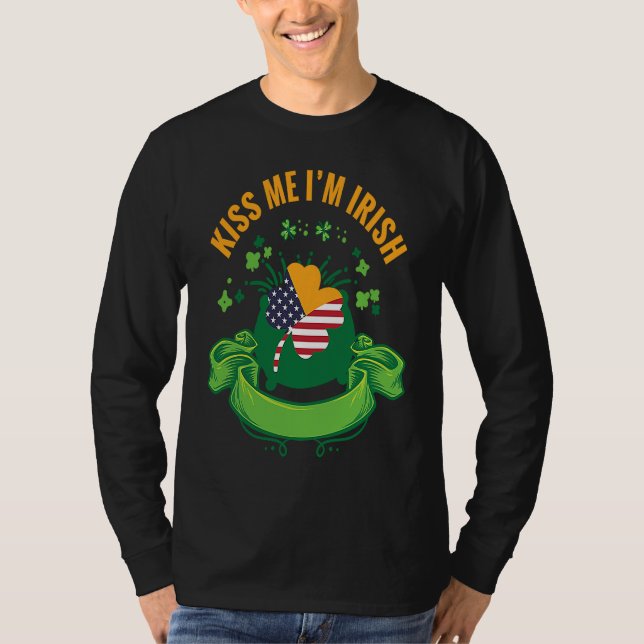 Kiss Me I'm Irish I  St Patricks Day Shamrock Flag T-Shirt (Front)