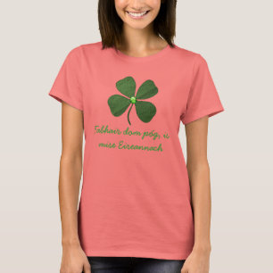 Kiss Me I'm Irish in Gaelic Cute T-shirt