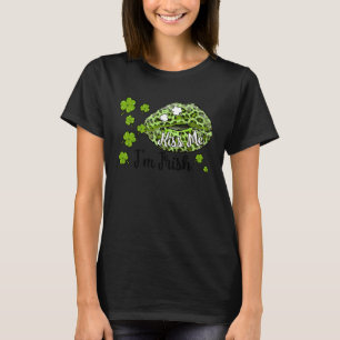 Kiss Me I'm Irish Kiss Lip St Patrick's Day Lucky  T-Shirt