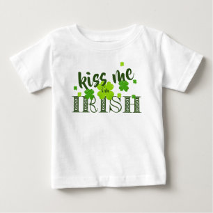 Kiss me I'm Irish Lucky Clover Green St Paddy's Baby T-Shirt
