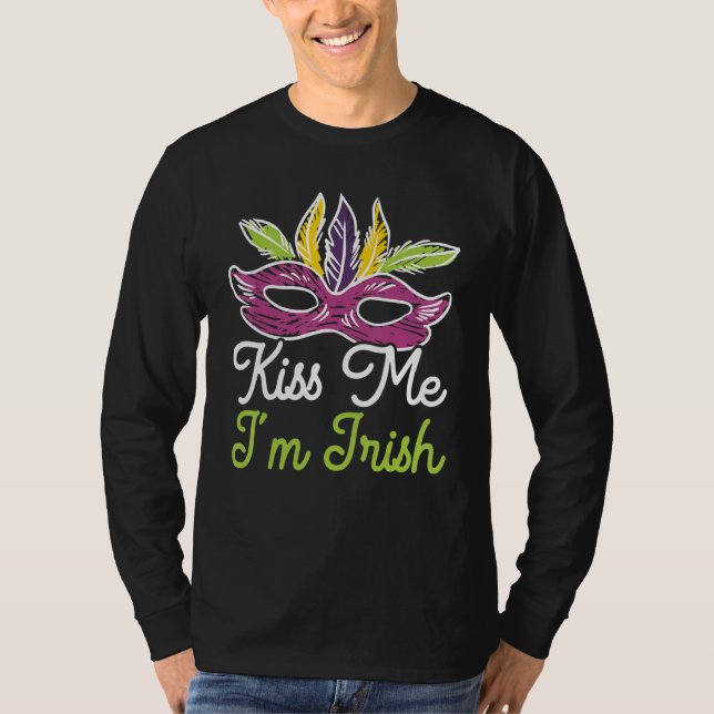 Kiss Me I'm Irish Mardi Gras Parade Masquerade T-Shirt (Front)