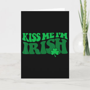Kiss Me I'm Irish Shamrock1 Card