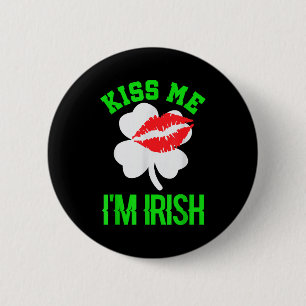 Kiss Me Im Irish St. Patricks Day  6 Cm Round Badge