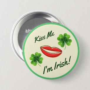 Kiss Me I'm Irish St. Patrick's Day Button