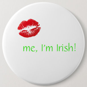 Kiss me, I'm Irish with red lips 6 Cm Round Badge