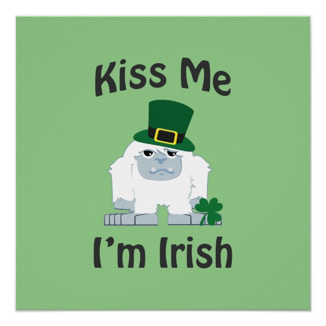Kiss Me I'm Irish Yeti Poster (Front)