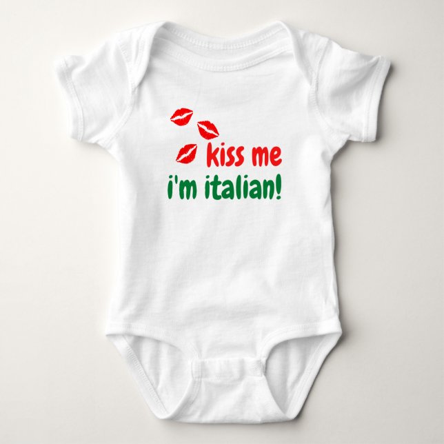 Kiss Me I'm Italian Baby Body Suit Bodysuit (Front)