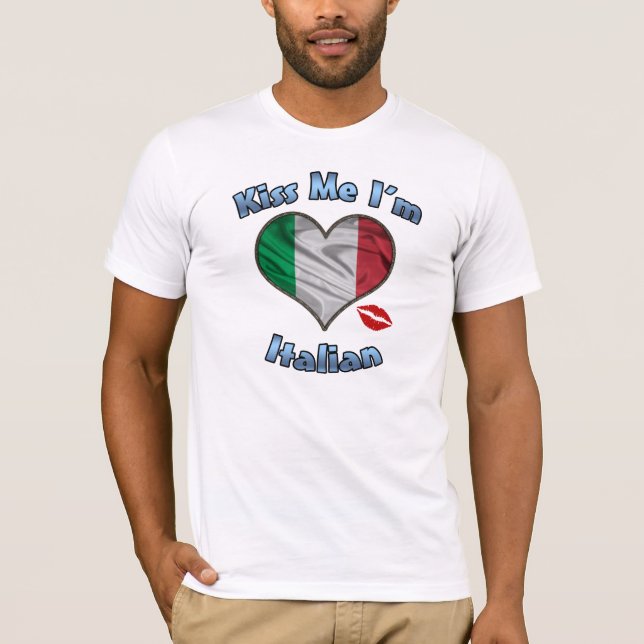 Kiss Me I'm Italian Flag T-Shirt (Front)