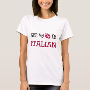 Kiss Me I'm ITALIAN T-Shirt