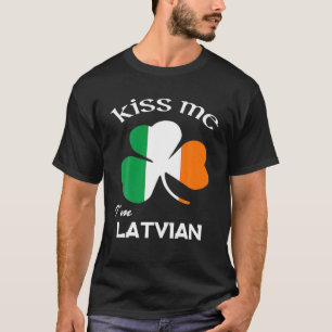 Kiss Me I'm Latvian Shamrock Latvia St. Patrick's T-Shirt