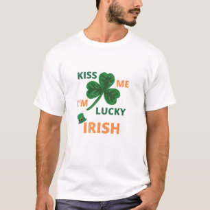 Kiss me i'm lucky irish T-Shirt