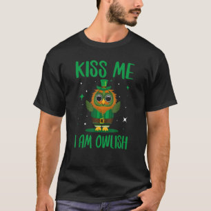 Kiss Me I'm Owlish St Patrick's Day Costume Cute O T-Shirt