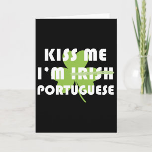 Kiss Me Im Portuguese Not Irish Funny St Patricks Card