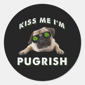 Kiss me i'm Pugrish Classic Round Sticker