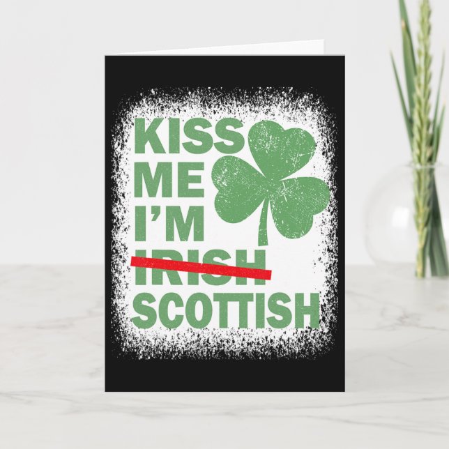 Kiss Me I'm Scottish Funny St. Patrick's Day Scott Card (Front)
