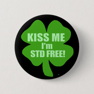 Kiss Me I'm STD Free! 6 Cm Round Badge