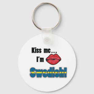 Kiss me I'm Swedish Key Ring