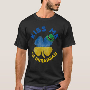 Kiss Me I'm Ukrainian Patrick's Day Ukraine Flag T-Shirt
