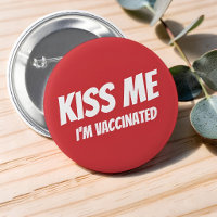 Kiss Me I'm Vaccinated Modern Cute Funny Quote