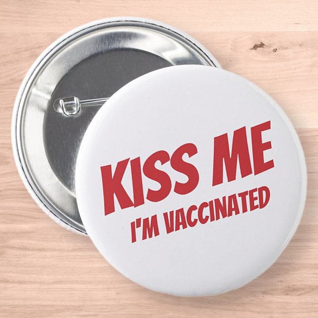 Kiss Me I'm Vaccinated Modern Cute Funny Quote 6 Cm Round Badge (Creator Uploaded)