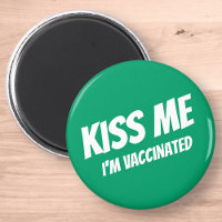 Kiss Me I'm Vaccinated Modern Cute Funny Quote