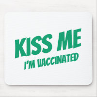 Kiss Me I'm Vaccinated Modern Cute Funny Quote