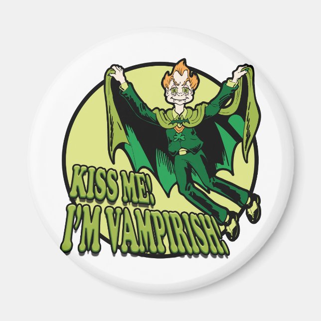Kiss Me!  I'm Vampirish! Magnet (Front)
