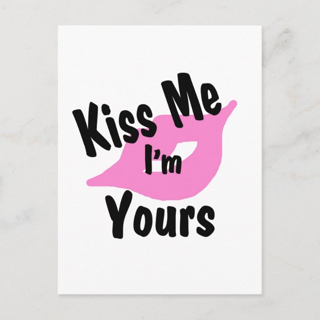 Kiss me I'm yours Postcard (Front)