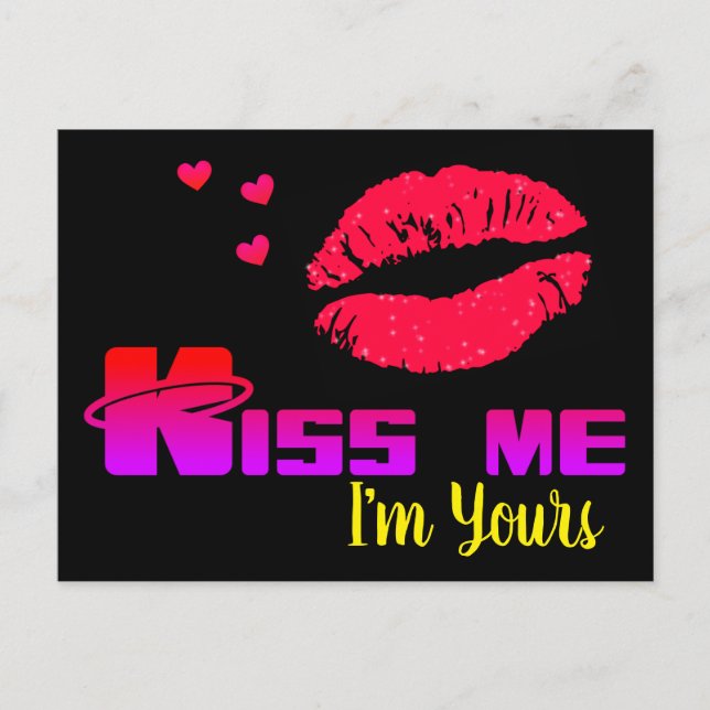 Kiss Me I'm Yours Postcard (Front)