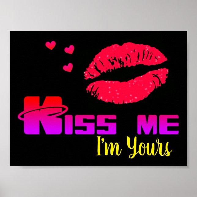 Kiss Me I'm Yours Poster (Front)