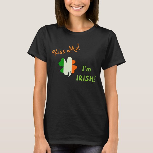 Kiss Me Irish Flag Shamrock T-Shirt (Front)
