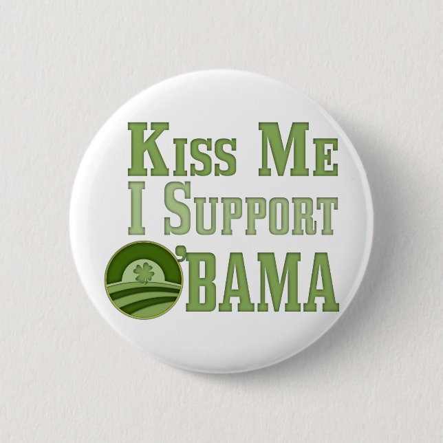 Kiss Me Irish Obama 6 Cm Round Badge (Front)
