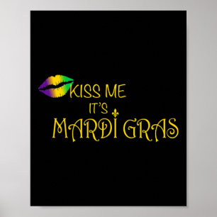 Kiss Me It's Mardi Gras Poster