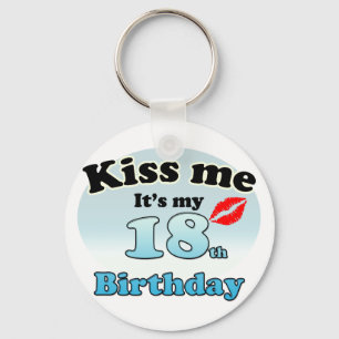 Kiss me it's my 18th Birthday Key Ring