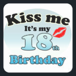 Kiss me it's my 18th Birthday Square Sticker<br><div class="desc">Nice sticker with the text: kiss me it's my 18th birthday. a kiss is shown with red lipstick. And the colors are black and blue. Nice gift to give to someone who's 18,  or to yourself to show you your birthday</div>