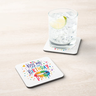 Kiss Me It's My Birthday Coaster