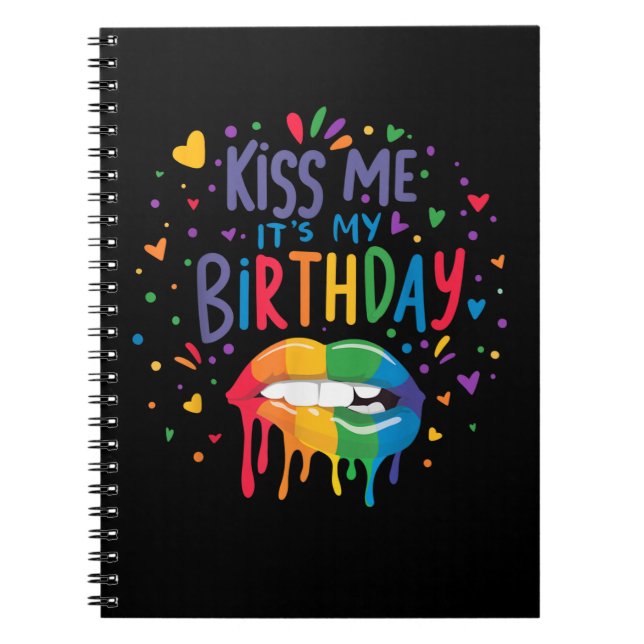 Kiss Me It's My Birthday Notebook (Front)