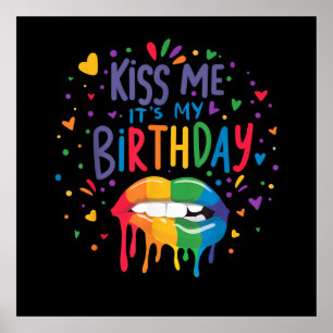 Kiss Me It's My Birthday Poster