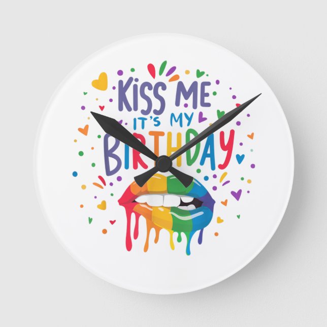 Kiss Me It's My Birthday Round Clock (Front)