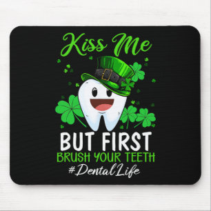 Kiss Me Leprechaun Dentist Dental Istant St Patric Mouse Pad