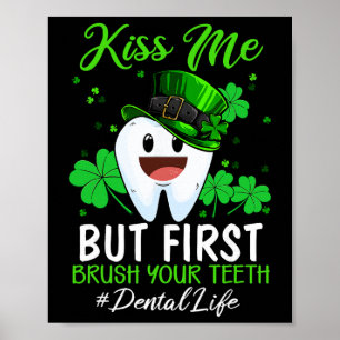 Kiss Me Leprechaun Dentist Dental Istant St Patric Poster