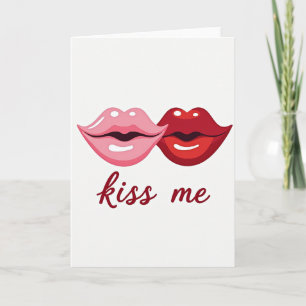 Kiss Me Love Card