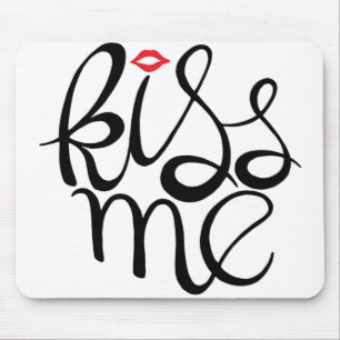 Kiss Me Mouse Pad