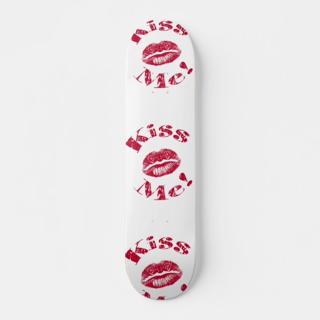 Kiss Me! Red Lips Skateboard (Front)