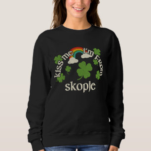 Kiss Me Shamrock  City St Patrick's Day Skopje Sweatshirt